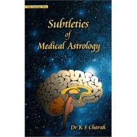 Subtleties of Medical Astrology By KS Charak